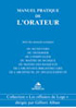 Manuel Pratique de l'Orateur - Gilbert Alban