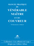 Manuel Pratique du Vénérable Maître et du Couvreur - Gilbert Alban